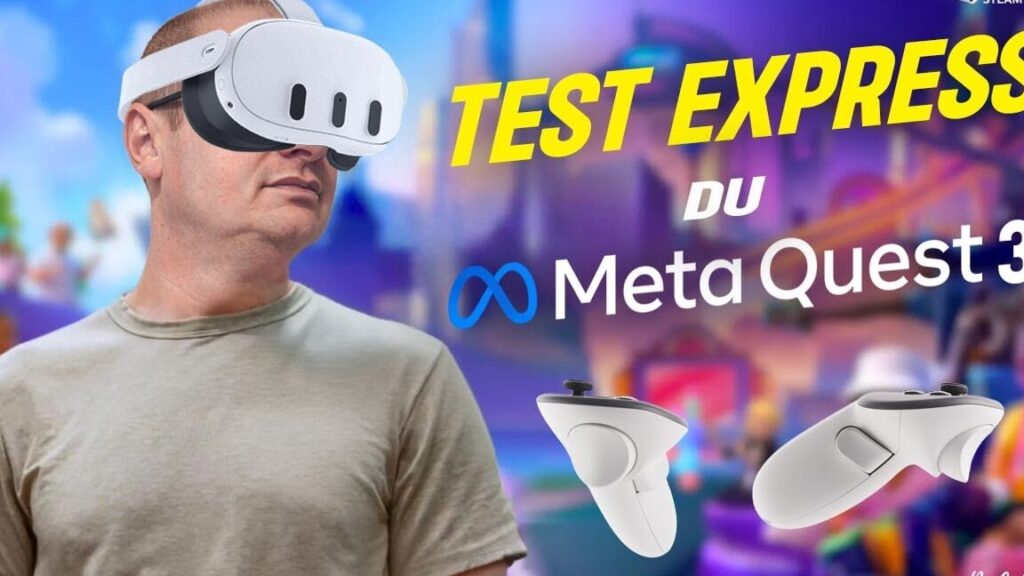 Test du Meta Quest 3 : le meilleur pour la réalité mixte 1 test du meta quest 3 le meilleur pour la realite mixte