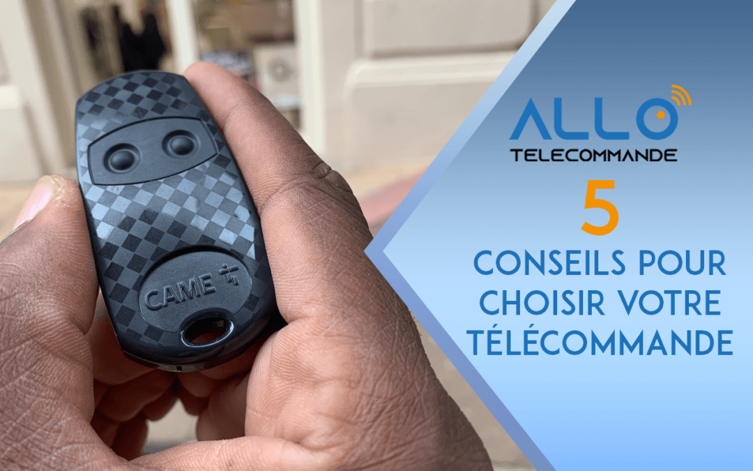 5 conseils pour choisir votre telecommande